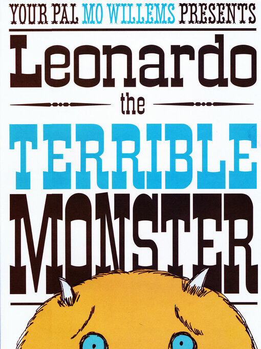 Title details for Leonardo, the Terrible Monster by Mo Willems - Available